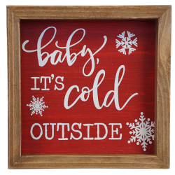 Baby Its Cold Outside - Sign