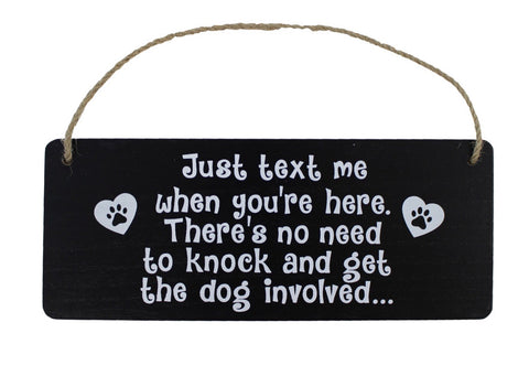 Don’t get the dog involved - sign